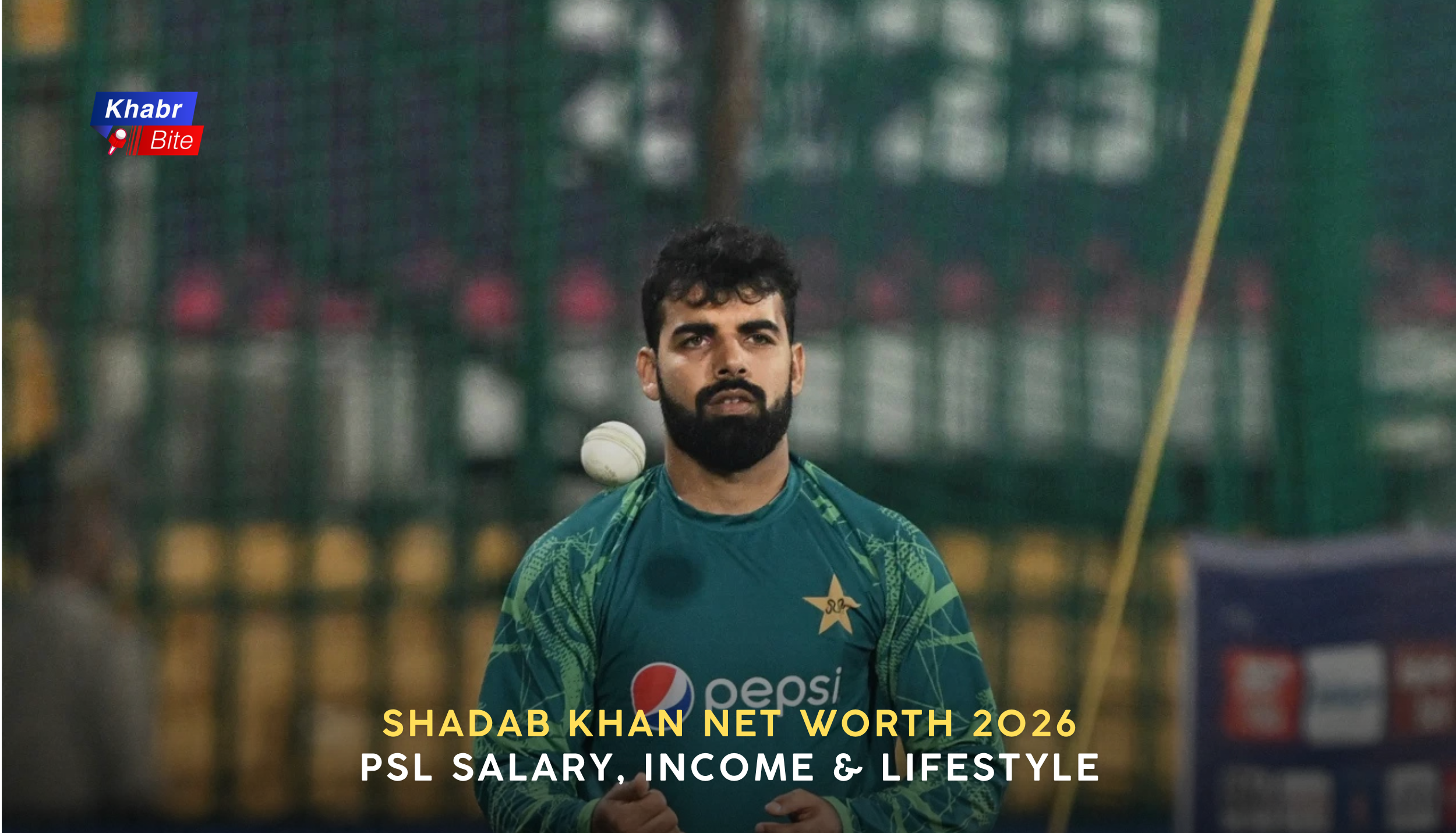 SHADAB KHAN NET WORTH 2026: PSL SALARY, INCOME & LIFESTYLE
