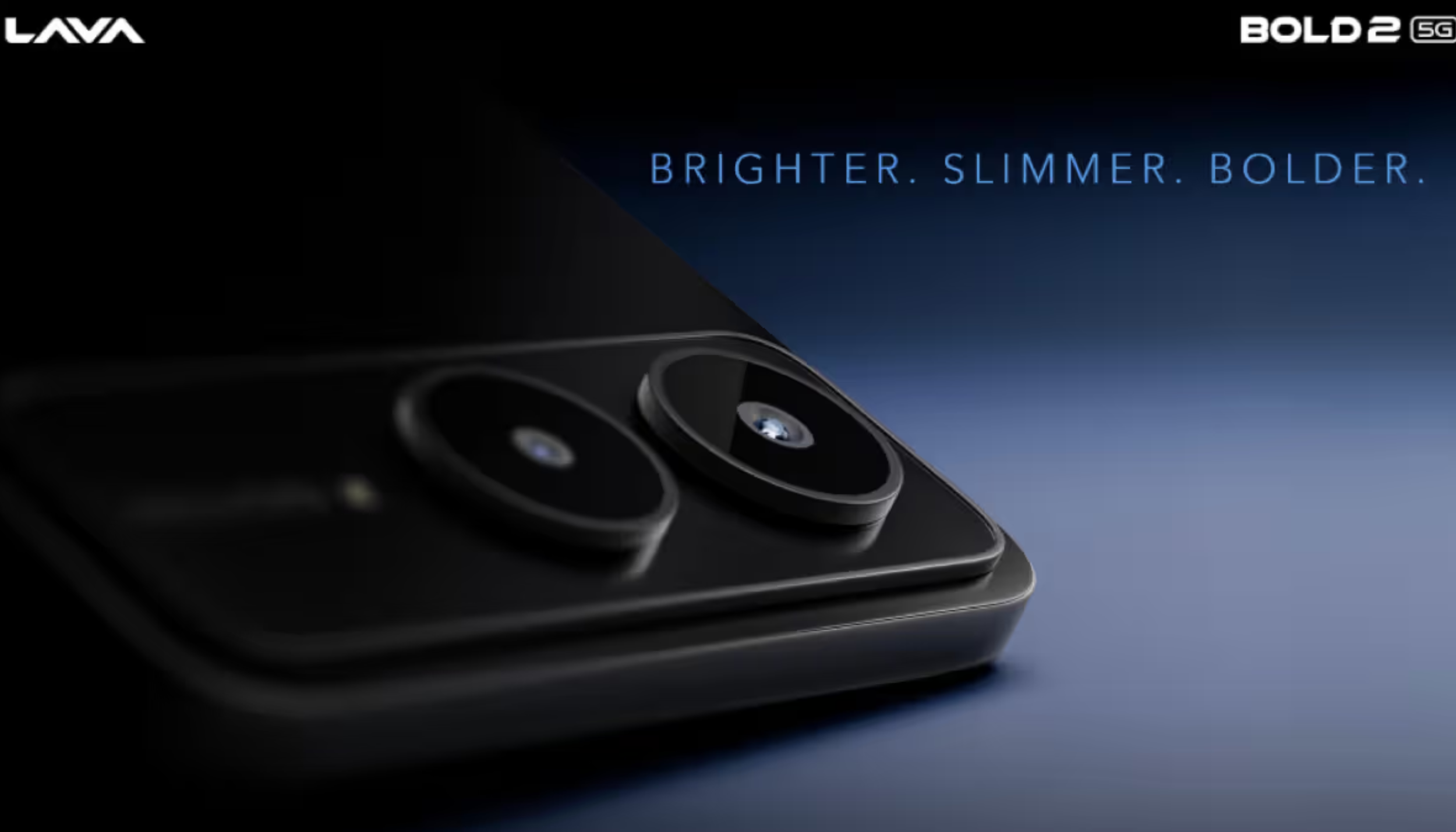 Lava Bold 2 5G smartphone camera design with brighter slimmer bolder tagline