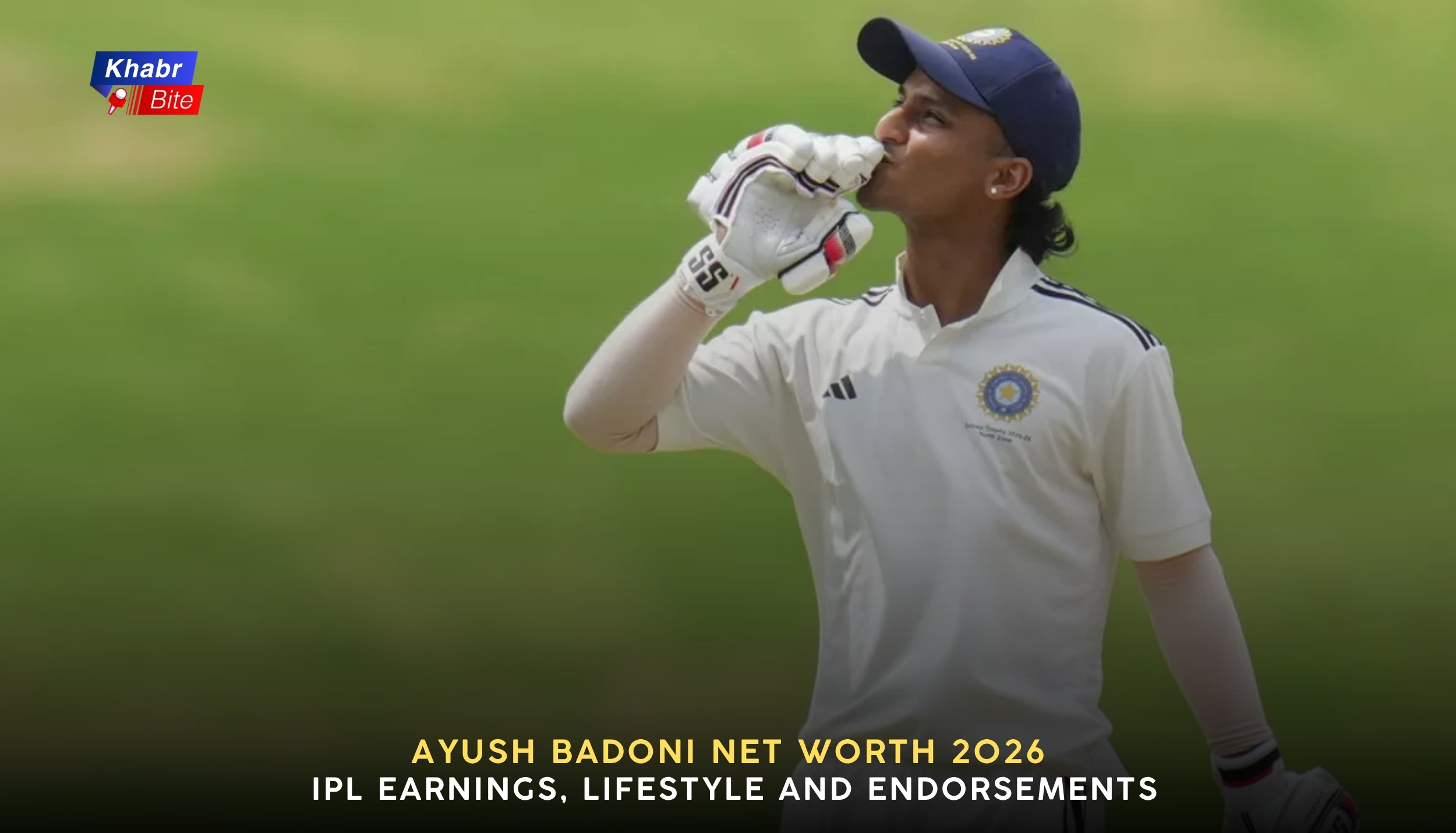 Ayush Badoni Net Worth 2026
