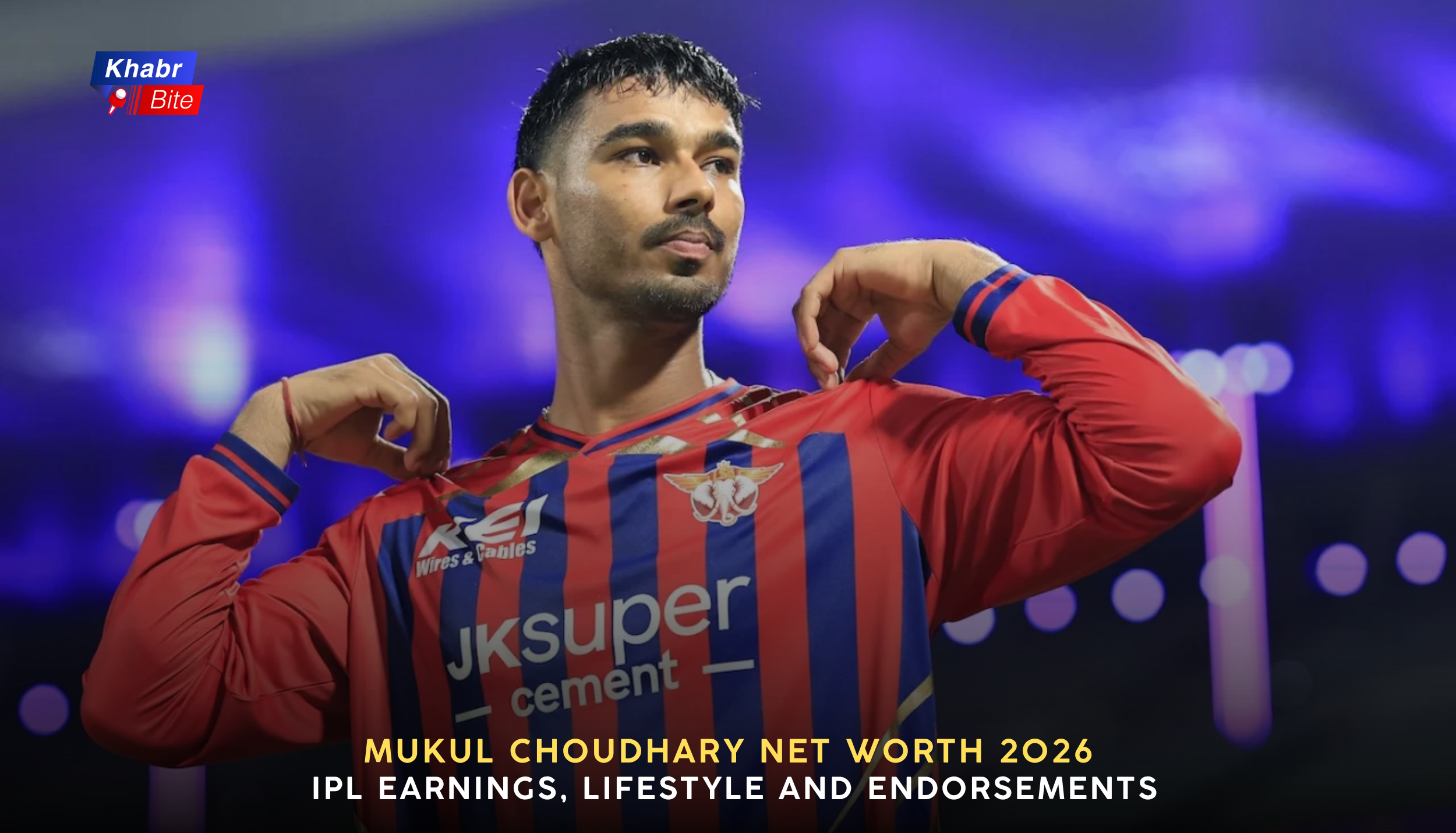 Mukul Choudhary Net Worth